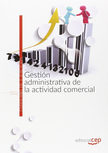 Gestión administrativa de la actividad comercial: cuaderno de ejercicios : comercio y marketing