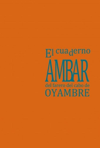 El Cuaderno Ambar del Farero del Cabo de Oyambre