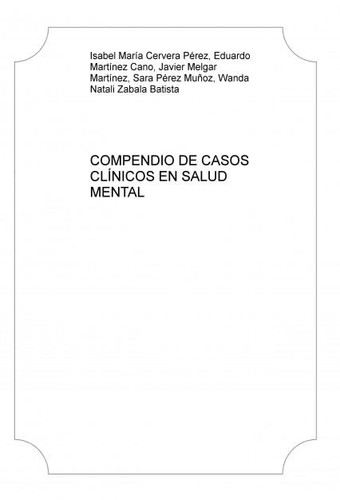 COMPENDIO DE CASOS CLÍNICOS EN SALUD MENTAL (Spanish Edition)