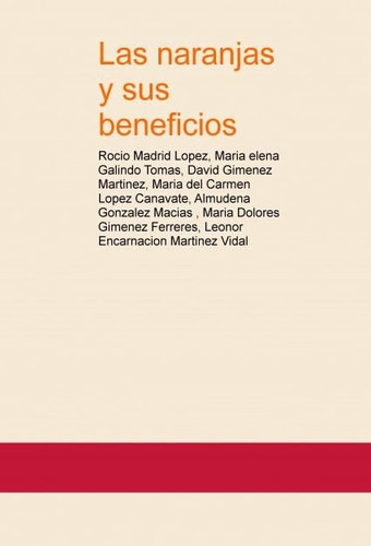 Las naranjas y sus beneficios (Spanish Edition)