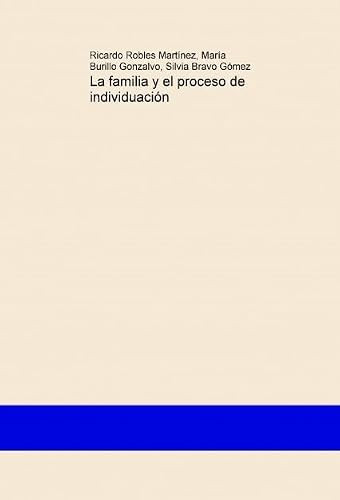 La familia y el proceso de individuación (Spanish Edition)