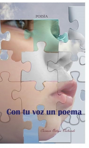 CON TU VOZ UN POEMA (Spanish Edition)