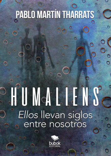 Humaliens: “Ellos” llevan siglos entre nosotros