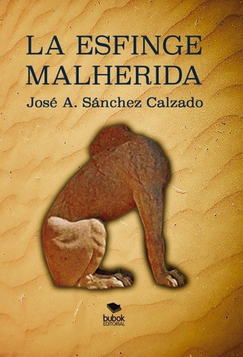 LA ESFINGE MALHERIDA