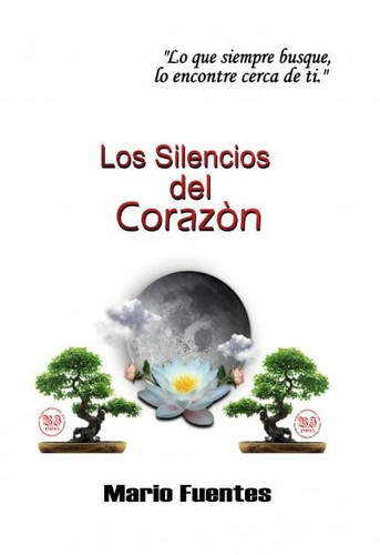 Los Silencios del Corazón (Spanish Edition)