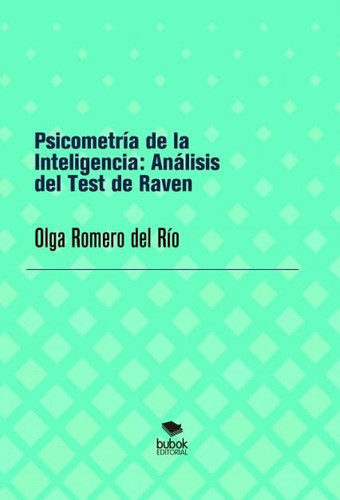Psicometría de la Inteligencia: Análisis del Test de Raven