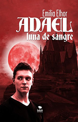 Adael LUNA DE SANGRE (Spanish Edition)