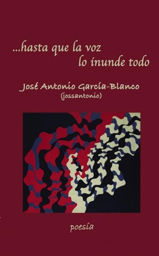...hasta que la voz lo inunde todo