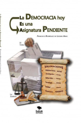 La democracia hoy es una asignatura pendiente