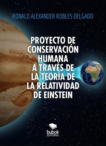 Proyecto de Conservación Humana a través de la teoría de la relatividad de Einstein
