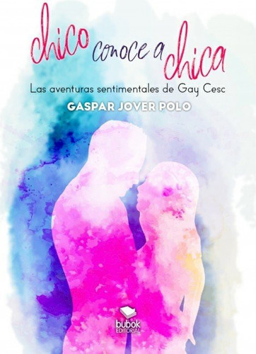 Chico conoce a chica: Las aventuras sentimentales de Gay Cesc