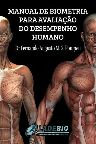Manual de biometria para avaliaçao do desempenho humano (Portuguese Edition)