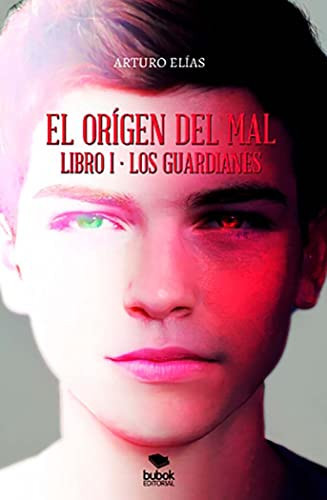 El origen del mal - libro i: los guardianes