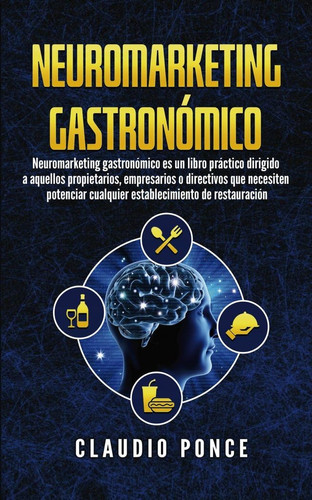 Neuromarketing gastronómico - la práctica de la venta emocional