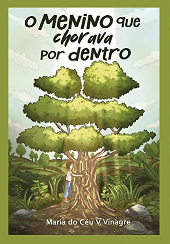 O menino que chorava por dentro