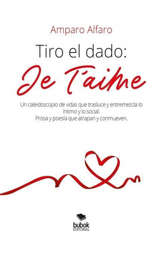 Tiro el dado: Je t’aime