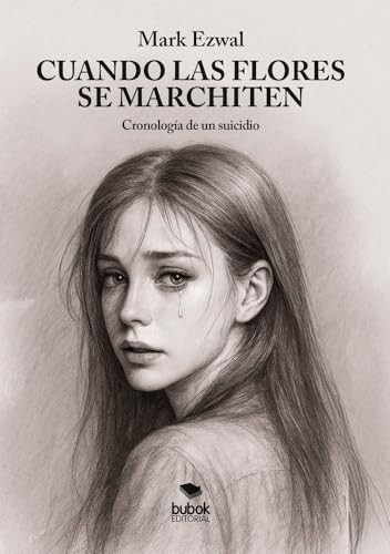 Cuando las flores se marchiten