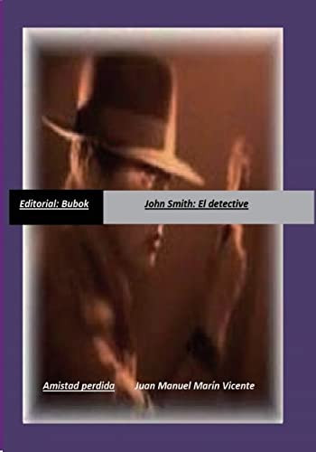 John Smith: el detective "Amistad perdida"