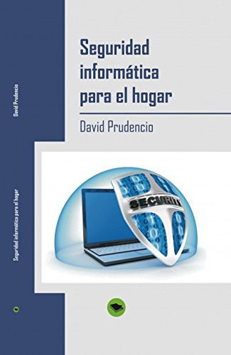 Seguridad Informática para el Hogar