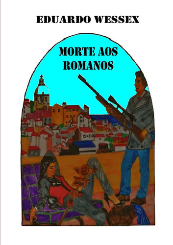 Morte Aos Romanos