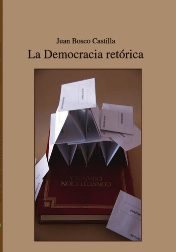 La democracia retórica
