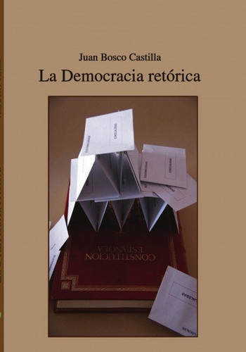 La Democracia retórica