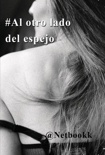 #Al otro lado del espejo