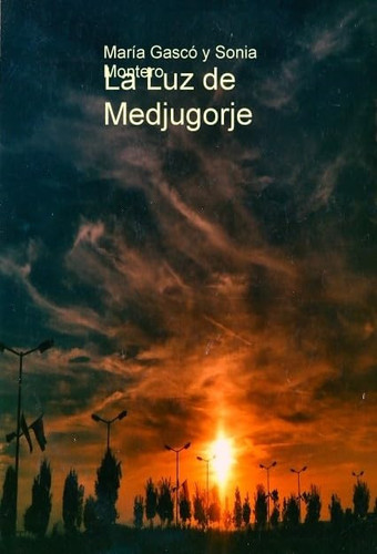 La Luz de Medjugorje