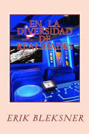 En La Diversidad de Realidades Erik Bleksner