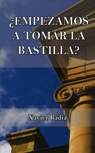 ¿Empezamos a tomar La Bastilla?