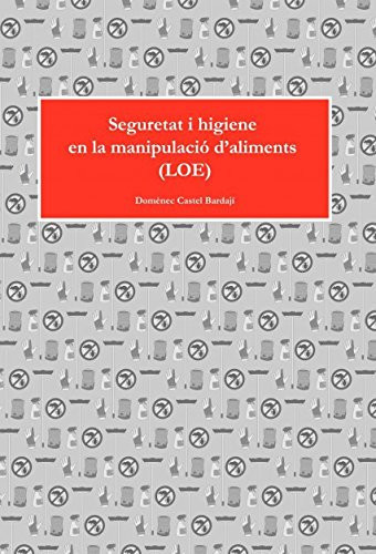 Seguretat i Higiene en la Manipulació d’Aliments