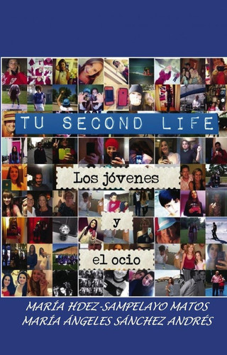 Tu second life - los jóvenes y el ocio