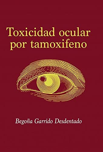 TOXICIDAD OCULAR POR TAMOXIFENO