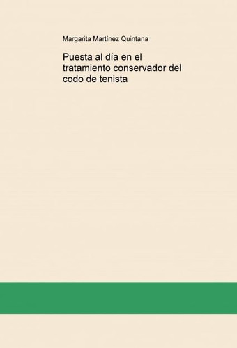 Puesta al día en el tratamiento conservador del codo de tenista