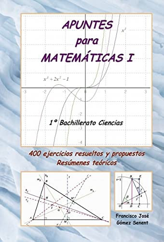 APUNTES para MATEMÁTICAS I (1º Bachillerato Ciencias)