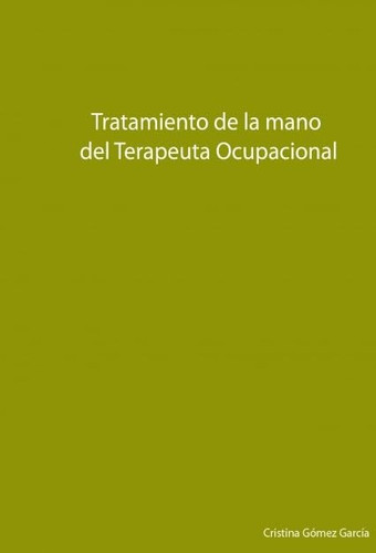 Tratamiento de la mano del Terapeuta Ocupacional