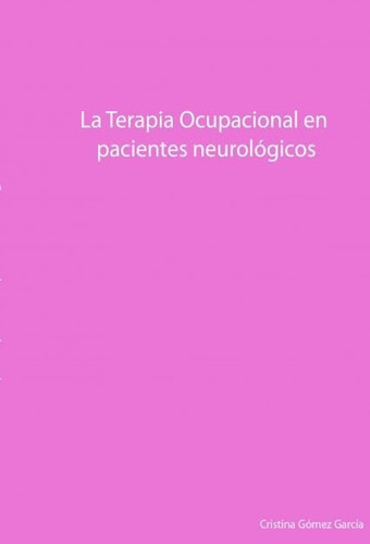 La Terapia Ocupacional en pacientes neurológicos