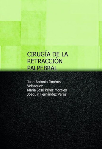 CIRUGÍA DE LA RETRACCIÓN PALPEBRAL