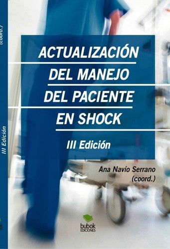 ACTUALIZACIÓN DEL MANEJO DEL PACIENTE EN SHOCK (versión digital)