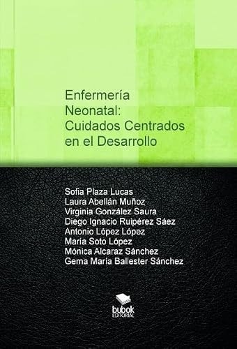 Enfermería Neonatal: Cuidados Centrados en el Desarrollo