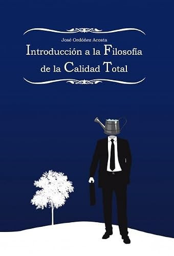 Introducción a la Filosofía de la Calidad Total