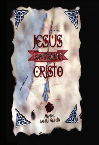 Jesús antes de Cristo (Spanish Edition)