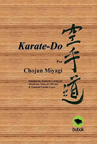 Karate-Do, por Chojun Miyagi (Portuguese Edition)