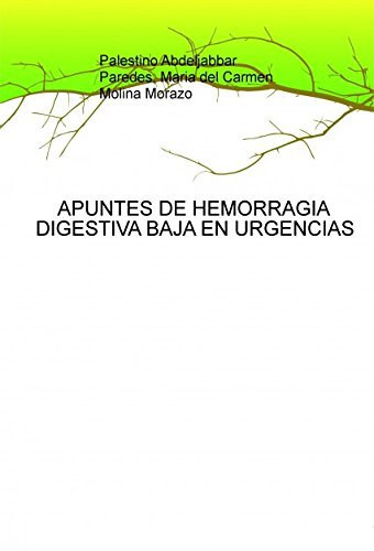 APUNTES DE HEMORRAGIA DIGESTIVA BAJA EN URGENCIAS