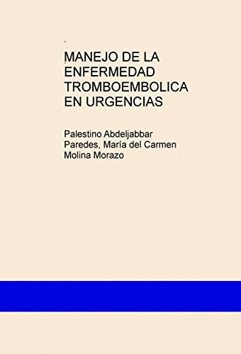 MANEJO DE LA ENFERMEDAD TROMBOEMBOLICA EN URGENCIAS
