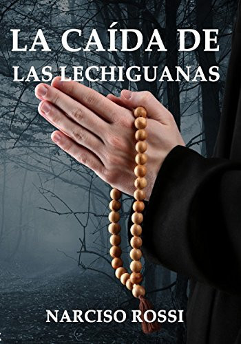 La caída de Las Lechiguanas