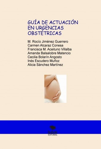 Guía de actuación en urgencias obstétricas
