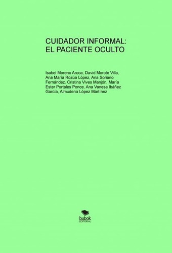 CUIDADOR INFORMAL: EL PACIENTE OCULTO