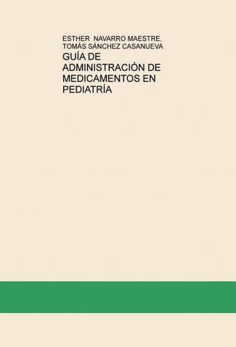 GUÍA DE ADMINISTRACIÓN DE MEDICAMENTOS EN PEDIATRÍA