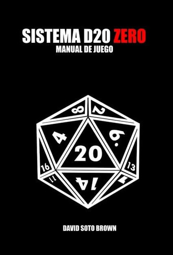 Sistema D20 ZERO (Spanish Edition)